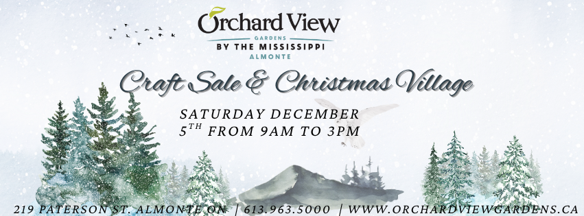 Orchard View Gardens Christmas Craft Sale and Village December 5th